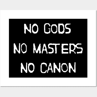 NO GODS NO MASTERS NO CANON Posters and Art